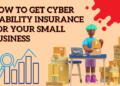 How To Get Cyber Liability Insurance For Your Small Business - Probashi ...